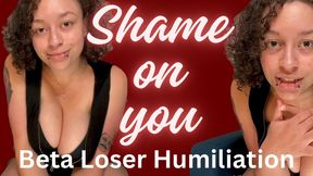 You Should Be Ashamed - Fuel Your Humiliation Kink