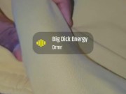 Playing with da Dick