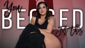 “You Begged For This” [FEMDOM + BETA HUMILIATION]