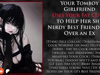 [FF4M] Your Tomboy Girlfriend Uses Your Corpulent Rod to Aid Her Shy Nerdy Most good Ally Get Over an Ex (NSFW AUDIO) (Self Collab)