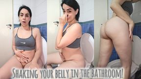 Shaking your belly in the bathroom!