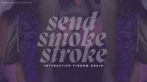 SEND SMOKE STROKE