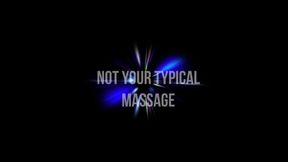 Not Your Typical Massage