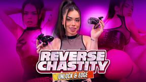 Reverse Chastity: Unlock & Edge