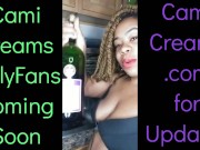NEW Cami Creams OnlyFans Coming Soon - Ebony Black Girl BBW Big Lips Kitchen Wine Drinker Talking