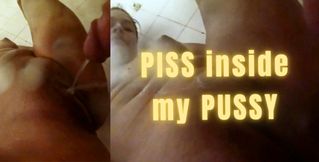 Golden Shower: Piss inside my Pussy 💦