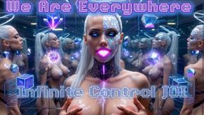 We Are Everywhere. Infinite Control JOI