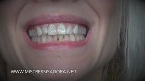 Domina Isadora- Mouth Fetish – Teeth, Tongue, Lips