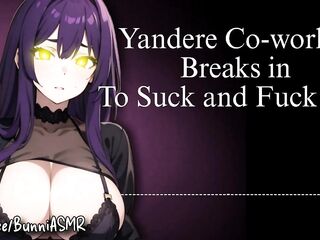 Yandere Coworker Breaks in to Suck and Fuck You - Audio / ASMR
