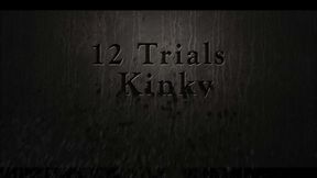 12 Kinky Trials