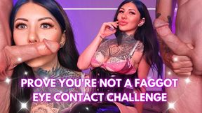 Prove You re Not a Faggot Eye Contact Challenge FULL