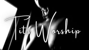 B&W | TITS WORSHIP
