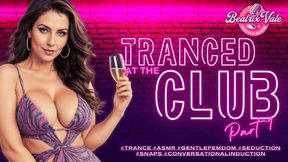 Tranced at the Club Part 1