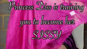 Princess Diss is training you to become her SISSY