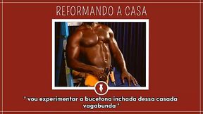 REFORMANDO A CASA E METENDO - Contos Libertinos
