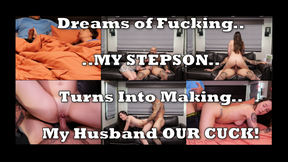 Dreams Lead To... Cucking My Husband.. With My Stepson