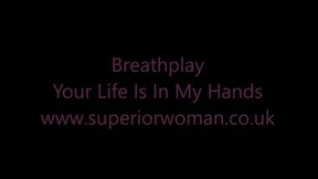 Breathplay - Your Life Is In My Hands