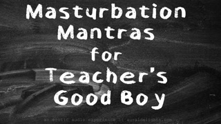 JOI Masturbation Mantras for Teacher's Good Boy || XXX Erotic Audio with Aurality
