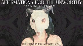 Affirmations for the Unworthy: Cognitive Calibration