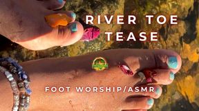 River Toe Tease