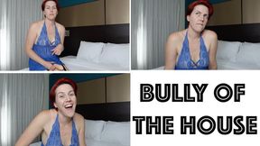 Bully of the House (MP4)