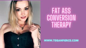 Fat Ass Conversion Therapy - Fantasy