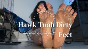 Hawk Tuah Dirty Feet