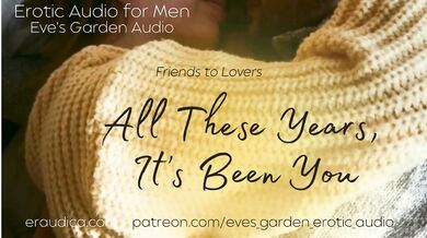Friends to Lovers audio ruined her panties fast