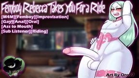 [M4M] Femboy Rebecca Takes You For a Rail