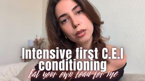 Intensive first CEI Conditioning : No More Excuses, Eat Your Own Load for me - JOI - Humiliation