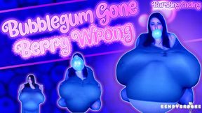 Bubblegum Gone Berry Wrong - Burst Ending