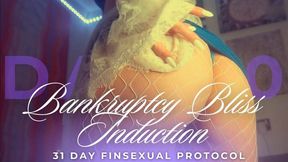 BANKRUPTCY BLISS INDUCTION. 31 DAY FINSEXUAL PROTOCOL [part 30]