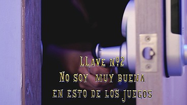 ¿JUGAMOS CON LAS LLAVES? CAP 3 "No soy muy buena en estos juegos"