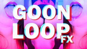 Goon Loop FX