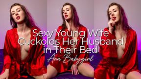 Sexy Young Wife Cuckolds Her Husband in Their Bed