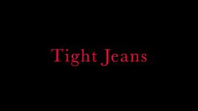 Mistress Isadora: Tight Jeans