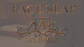 FACE SLAP Total lenghts 4:49 minutes Face Slapping Faceslap Bdsm Slave Ohrfeigen  LADY AMRAPALI  Herrin Mistress Domina Femdom