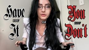 You Have It Or You Don't