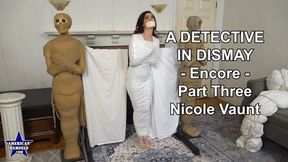 A Detective In Dismay - Encore - Part Three - Nicole Vaunt - WMV