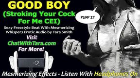 Audio only - good boy stroke for me cei sexy freestyle beats mesmerizing whispers erotic audio by Tara Smith