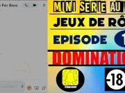 Jeux de Rôle Extrême - Conversation Snap - Domination Audio Français