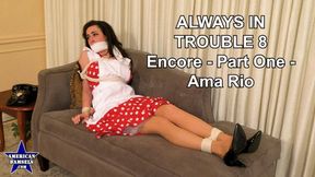 Always In Trouble 8 - Encore - Part One - Ama Rio - WMV