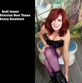 Andi James olde victorian boot tease
