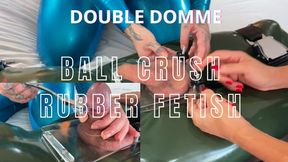 Ball crush & Rubber Fetish