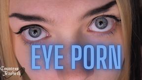 EYE PORN - Countess Jezebeth - Eye Fetish, JOI, Mesmerize, Trance