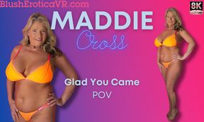 Glad You Came - Maddie Cross