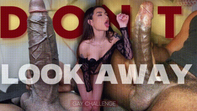 Don't Look Away- Gay Challenge