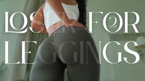 Loser for Leggings 2