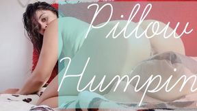 Pillow humping morning