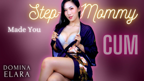 Step-Mommy Made You Cum